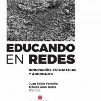 Educando en redes : innovación, estrategias y abordajes