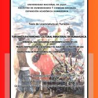 Turismo y patrimonio cultural inmaterial en Humahuaca: herencia, salvaguardia y resignificación de los trajes/disfraces de &quot;La Gitana y El Gaucho&quot; a través de las narrativas de portadores/as comparseros/as locales