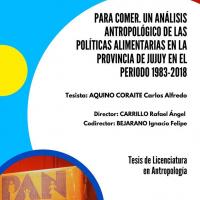 Para comer, un análisis antropológico de las Políticas Alimentarias en la provincia de Jujuy en el periodo 1983-2018